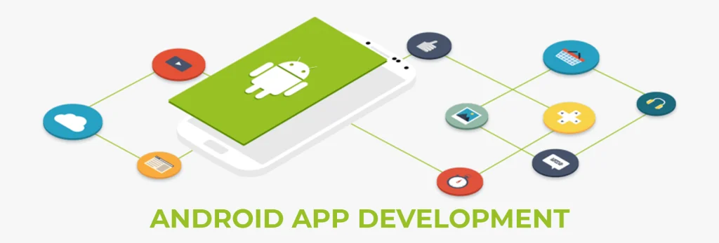 Android App Development
